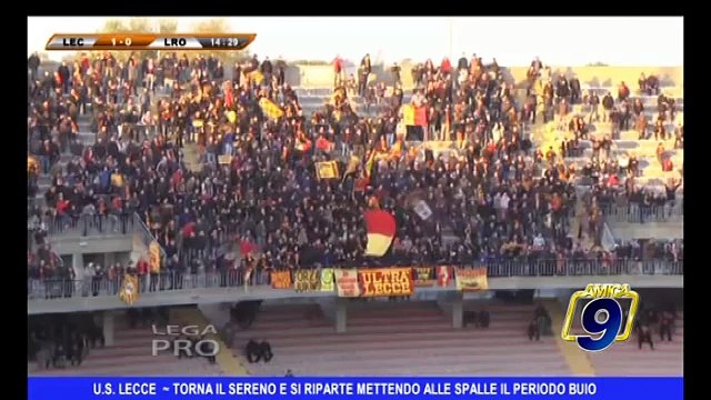 U.S. LECCE | Torna il sereno e riparte mettendo alle spalle il periodo buio