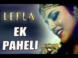 EK PAHELI Song | Leela | HOT Sunny Leone's Classical Number