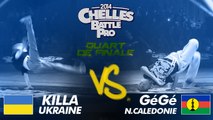 Chelles Battle Pro 2014 /Killa (Ukraine) vs Gégé (Nouvelle-Calédonie)