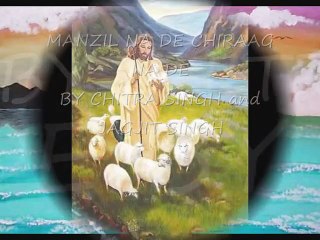 Chitra And Jagjit singh - Manzil Na De Chiraag Na De - Hindi christian Song