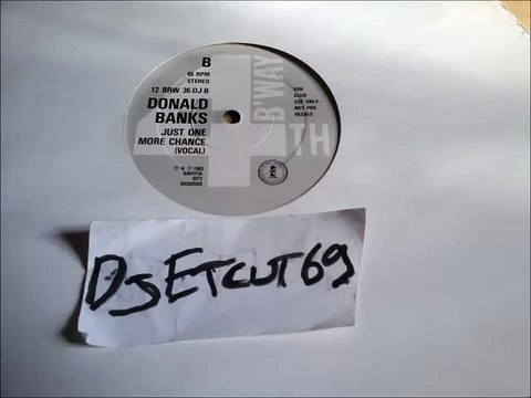 DONALD BANKS -JUST ONE MORE CHANCE(RIP ETCUT)4TH B'WAY REC 83