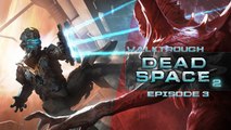 Walkthrough - Dead Space 2 - Episode 3 (No Commentary) (HD) (PC)