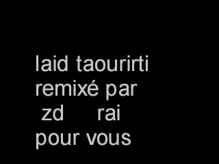 Laid taourirti remix par zd