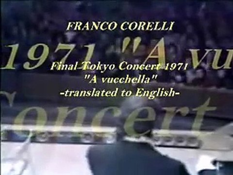 FRANCO CORELLI-Final Tokyo Concert 1971-Translated to English-A vucchella