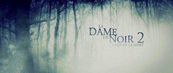 La Dame En Noir 2 - Bande-Annonce #1 VF