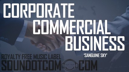Sanguine Sky | Royalty Free Music (LICENSE: SEE DESCRIPTION) | CORPORATE POP COMMERCIAL