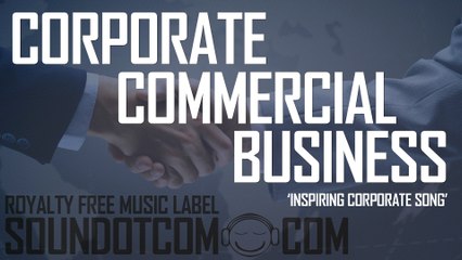 Inspiring Corporate Song | Royalty Free Music (LICENSE: SEE DESCRIPTION) | CORPORATE POP COMMERCIAL