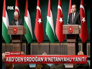Amerika'dan Netanyahu yanıtı Erdoğan'ın sözlerine Şiddetle karşıyız