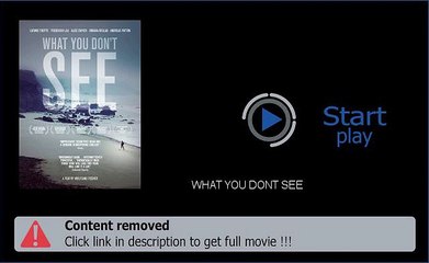 WHAT YOU DONT SEE HD Watch Online
