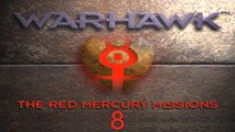 Let's Play WarHawk: The Red Mercury Missions - #8 - Persönliches Aufeinandertreffen