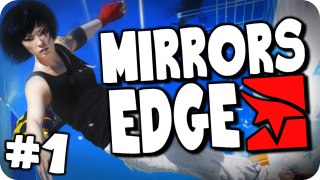 Mirrors Edge | Episode 1 | Dont Look Down!! (Let's Play/Walkthough)