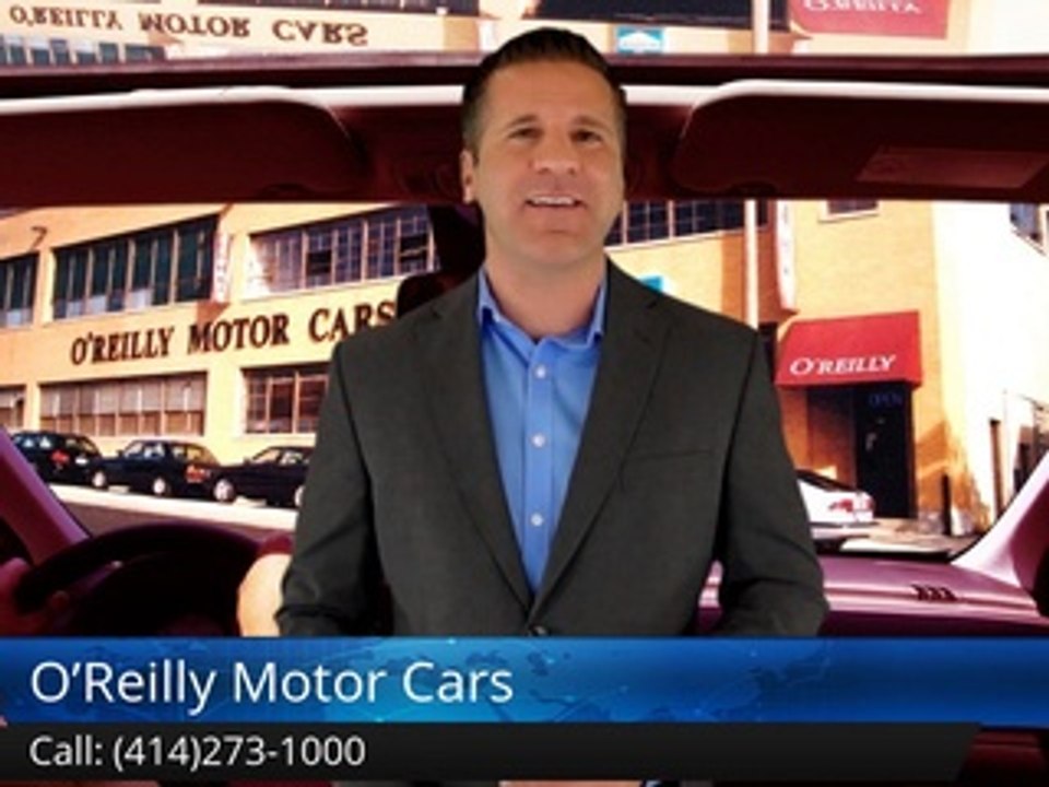 O'Reilly Motor Cars Milwaukee         Excellent         Five Star Review by George M.