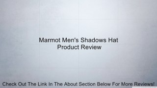 Marmot Men's Shadows Hat Review