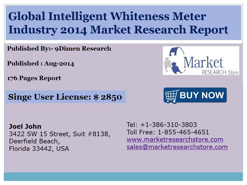 Global Intelligent Whiteness Meter Market 2014 Size, Share, Growth, Demand and Forecast