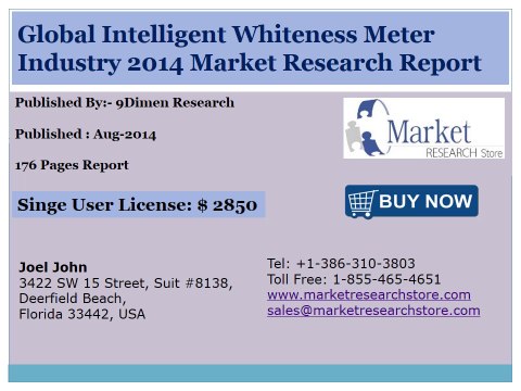 Global Intelligent Whiteness Meter Market 2014 Size, Share, Growth, Demand and Forecast