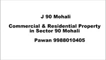 J 90 Mohali Residential Flats & Commercial Property For Sale