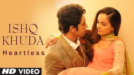 Ishq Khuda Video Song (Heartless) Full HD