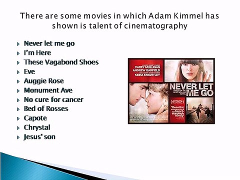 Adam Kimmel Cinematographer