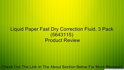 Liquid Paper Fast Dry Correction Fluid, 3 Pack(5643115) Review