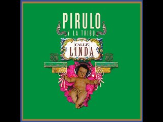 Pirulo Y La Tribu - Como Mi Salsa Ninguna
