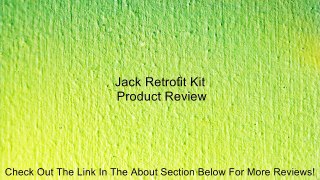 Jack Retrofit Kit Review