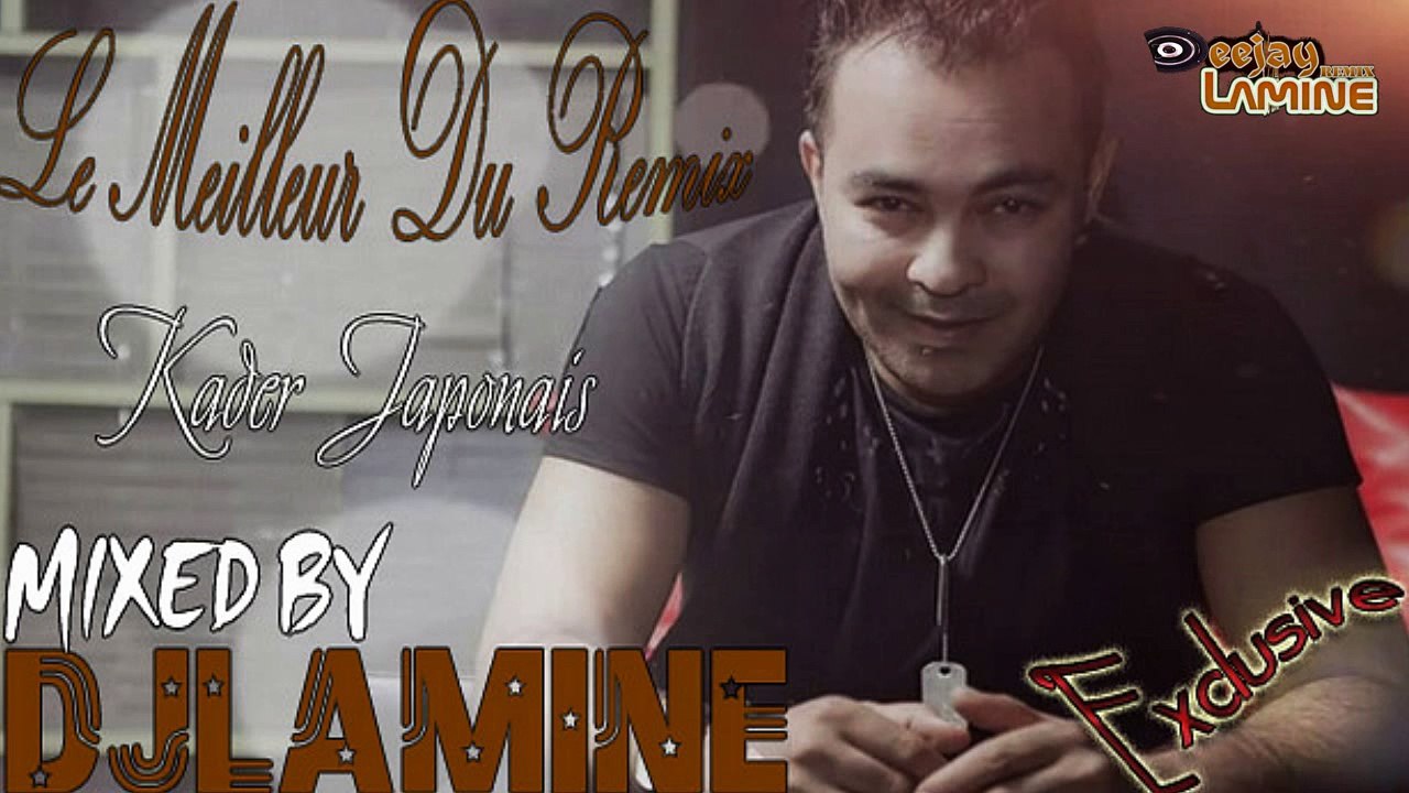 Kader Japonais 2015 Dert Ghelta (Exclu) Remix By Dj Lamine