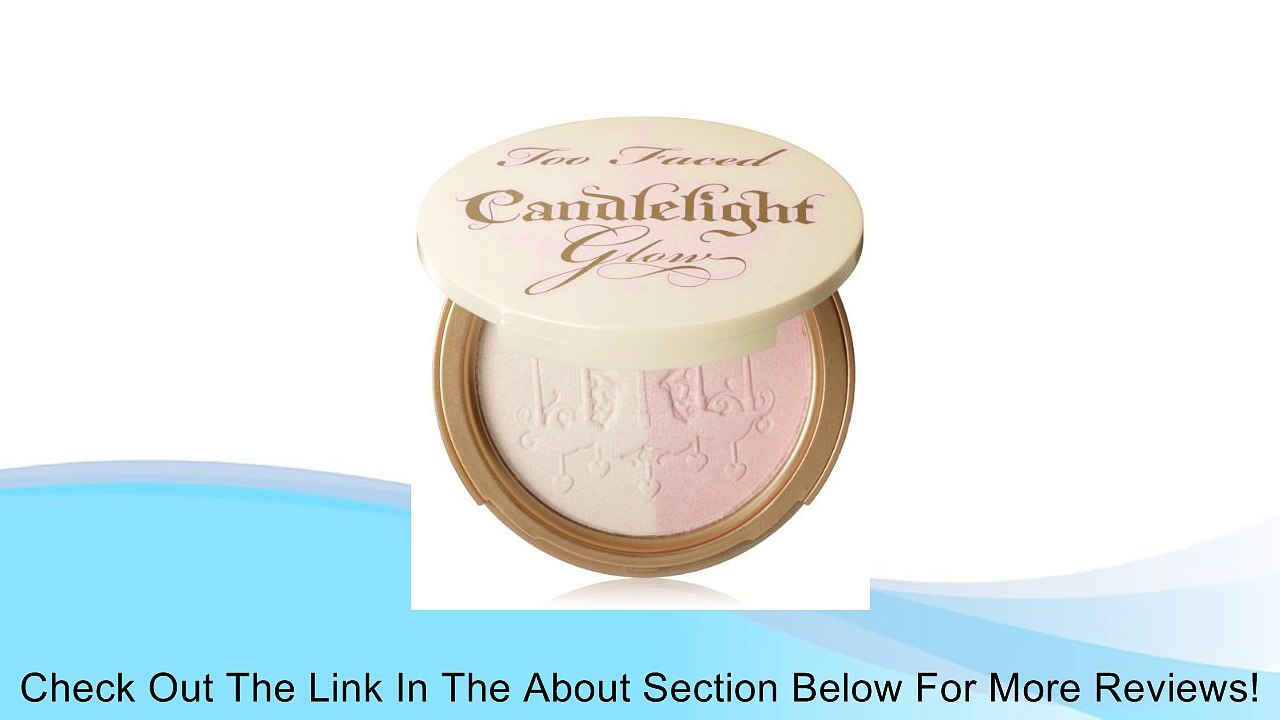 Too Faced Candlelight Glow Compact Powder, 0.35 Ounce Review