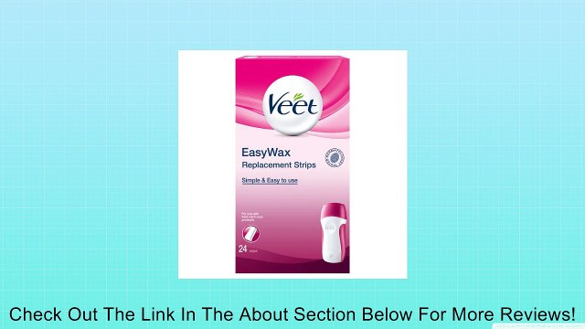 Veet Easy Wax Electrical Roll On Replacement Waxing Strips - Pack Of 24 Review