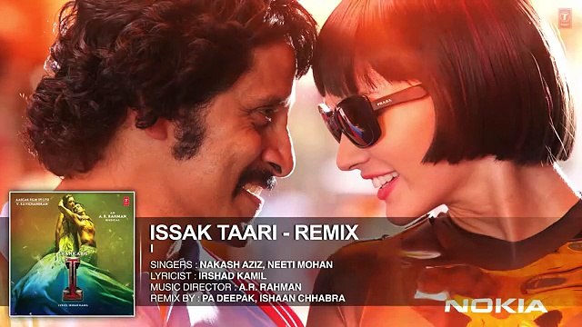 Issak Taari - Remix' FULL AUDIO Song 'I' - Aascar Films - A. R. Rahman - Shankar, Chiyaan Vikram
