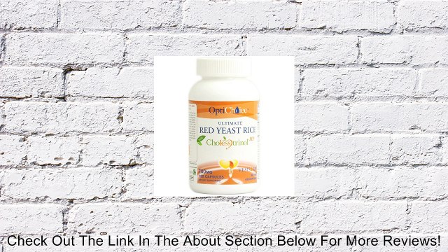 OptiChoice Ultimate Red Yeast Rice with Cholesstrinol HP 700 mg - 120 Capsules Review