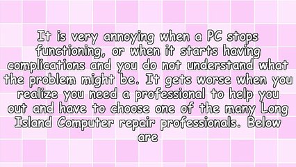 What To Consider When Hiring Long Island Computer Repair Technician