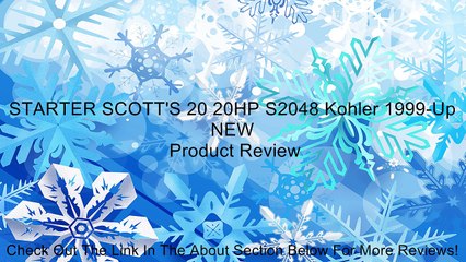 STARTER SCOTT'S 20 20HP S2048 Kohler 1999-Up NEW Review