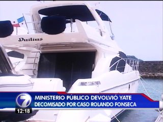 Ministerio Público regresa yate decomisado a Rolando Fonseca
