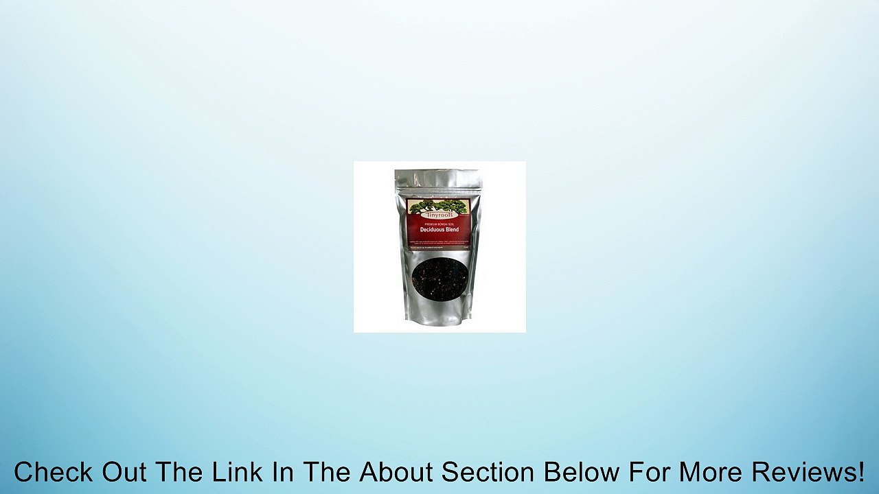 Bonsai Tree Soil: Deciduous Blend - Two Quarts from BonsaiOutlet Review