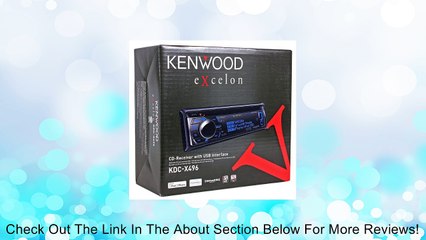 Kenwood KDC-X496 eXcelon In-Dash USB/CD Receiver with SiriusXM Interface Review