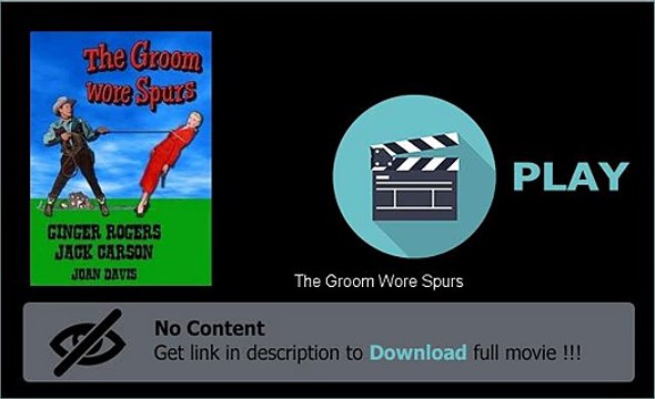 Legal The Groom Wore Spurs Movie Download