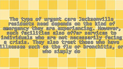 It Is Not Difficult To Find The Urgent Care Jacksonville Residents Need