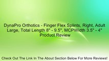 DynaPro Orthotics - Finger Flex Splints, Right, Adult Large, Total Length 8