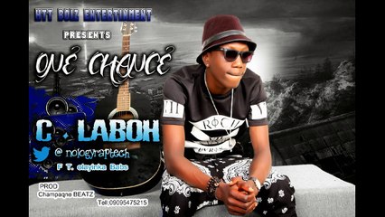 C Laboh ft Olayinka Babs - One Chance