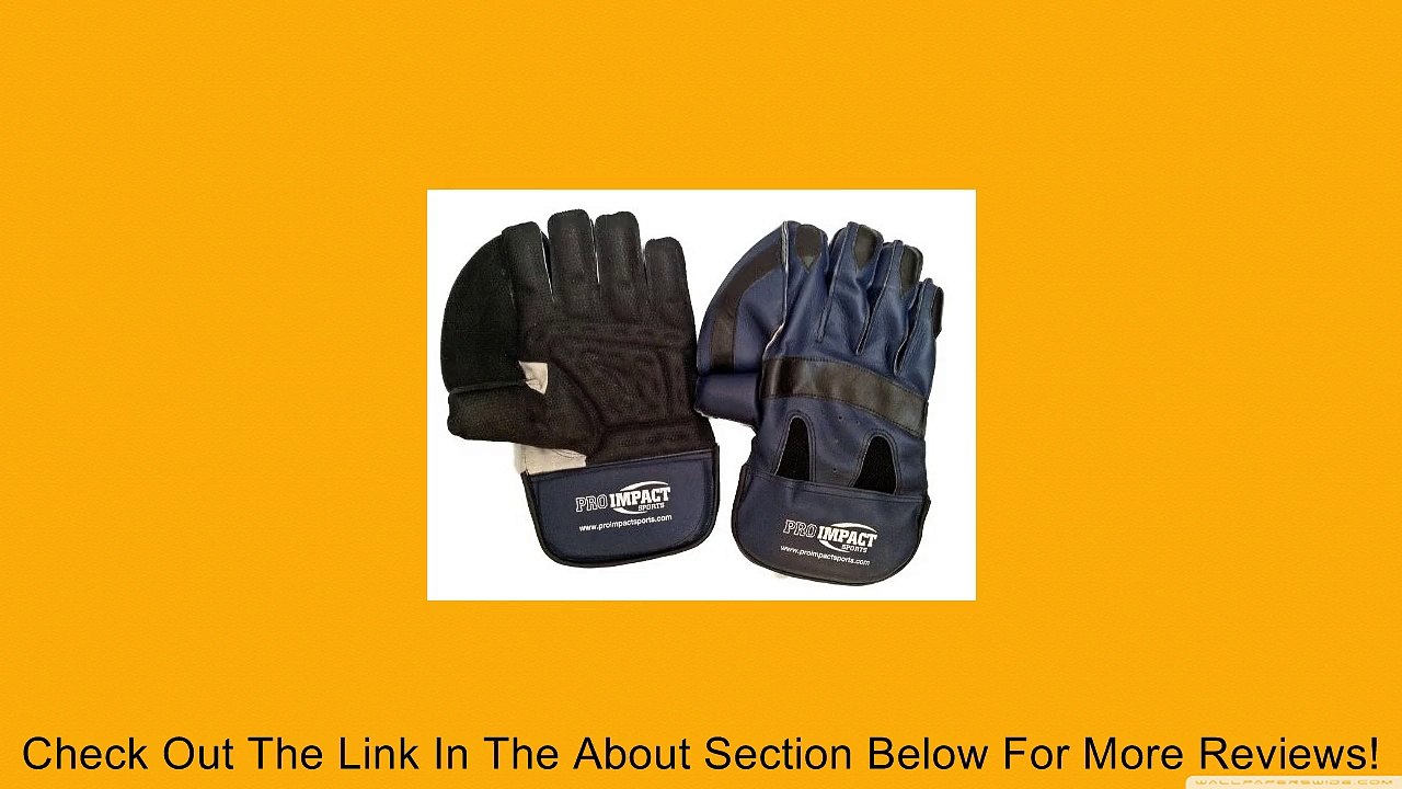 Pro Impact Wicket Keeping Gloves - Genuine Leather Review