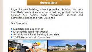 Roger Ramsey Building Provides the Expert Master Builders in Waikato