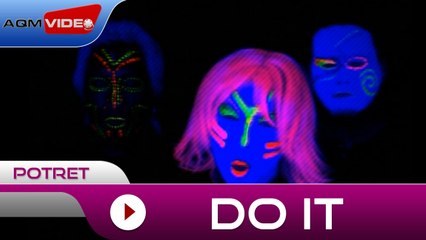 Potret - Do It | Official Video