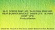 94-01 DODGE RAM 1500 / 94-02 RAM 2500 3500 REAR BUMPER BRACKET INNER QTY: 1 LH=RH(OEM TYPE) Review