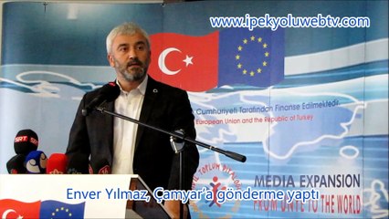 Enver Yılmaz, Çamyar’a gönderme yaptı