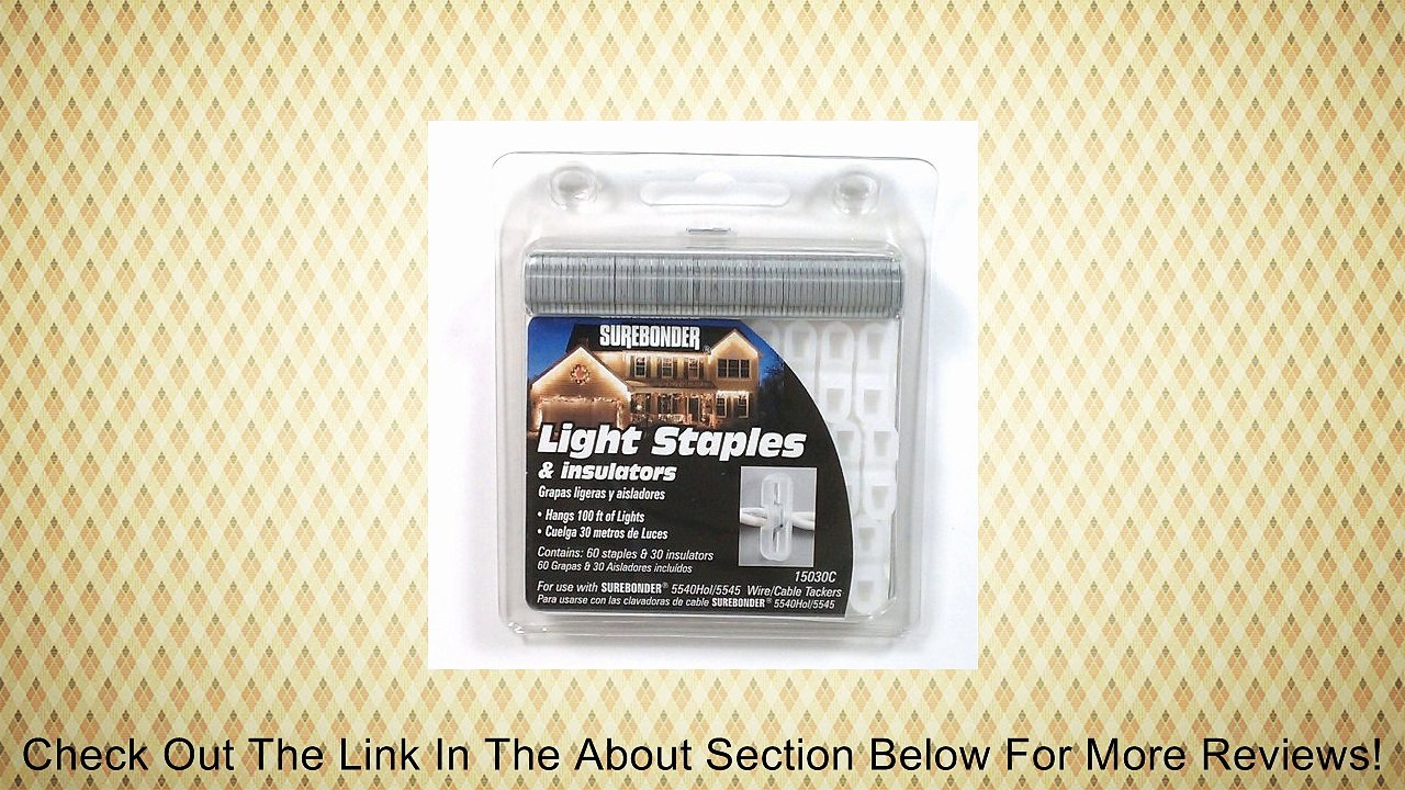 Surebonder Light Staples & Insulators Hangs 100 Ft of Lights (3 Pack) Review