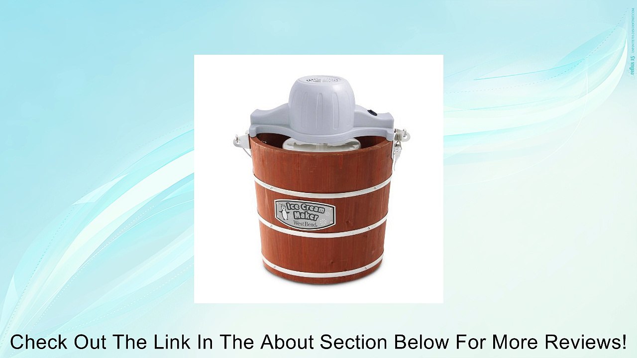 West Bend Wooden Ice Cream Maker, 4-Quart Review