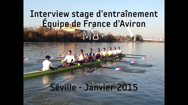 Équipe de France : Interview M8+ Stage Séville
