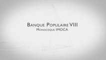 Présentation du nouveau monocoque Banque Populaire VIII