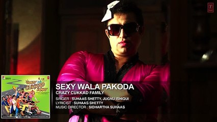 Sexy Wala Pakoda' Full Audio Song - Swanand Kirkire