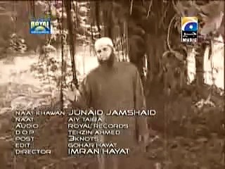 Aiy Taiba Naat By junaid jamshed